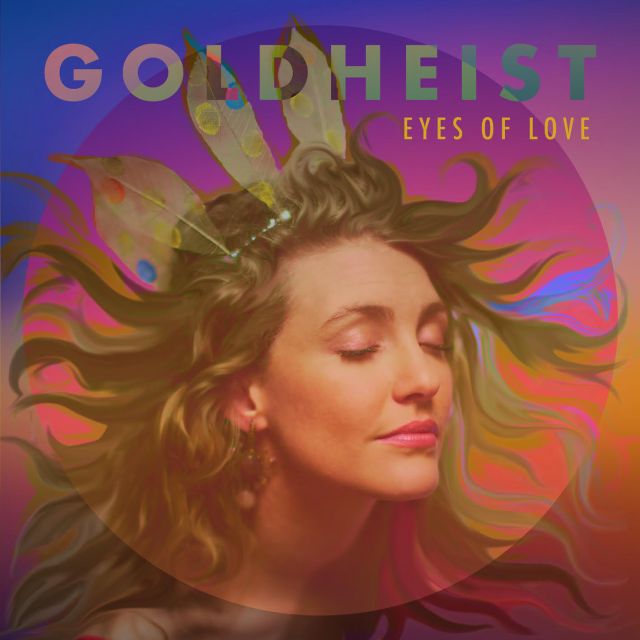 G O L D H E I S T - Eyes Of Love