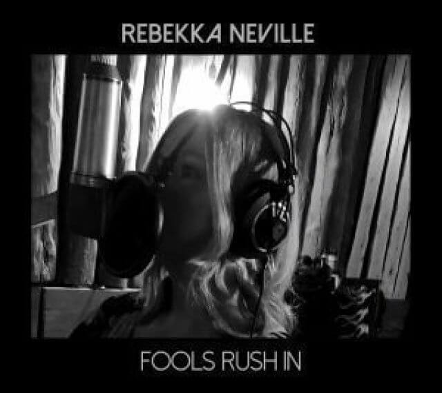 Rebekka Neville - Fools Rush In